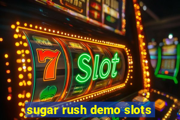 sugar rush demo slots